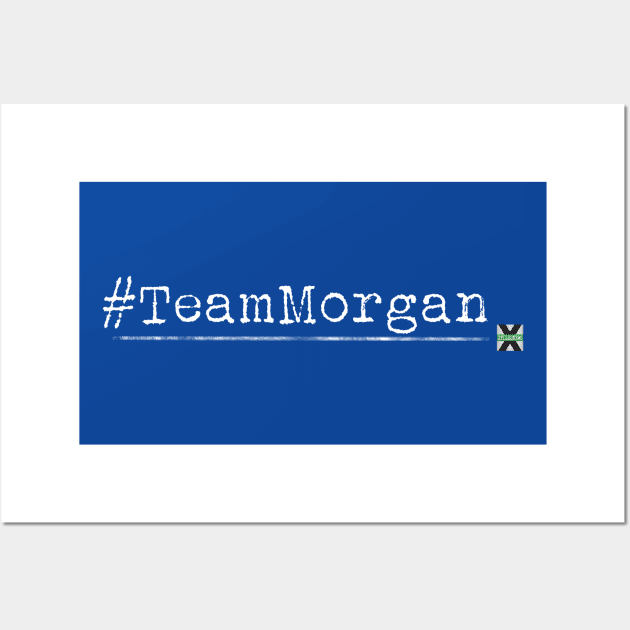 XFN Originals: #TeamMorgan Wall Art by XFilesNews